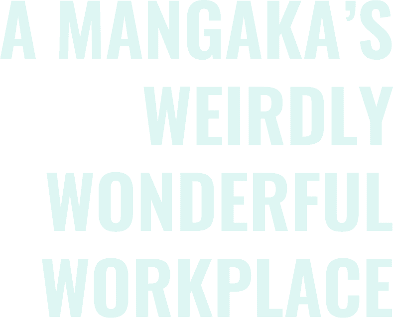 A MANGAKA’S WEIRDLY WONDERFUL WORKPLACE